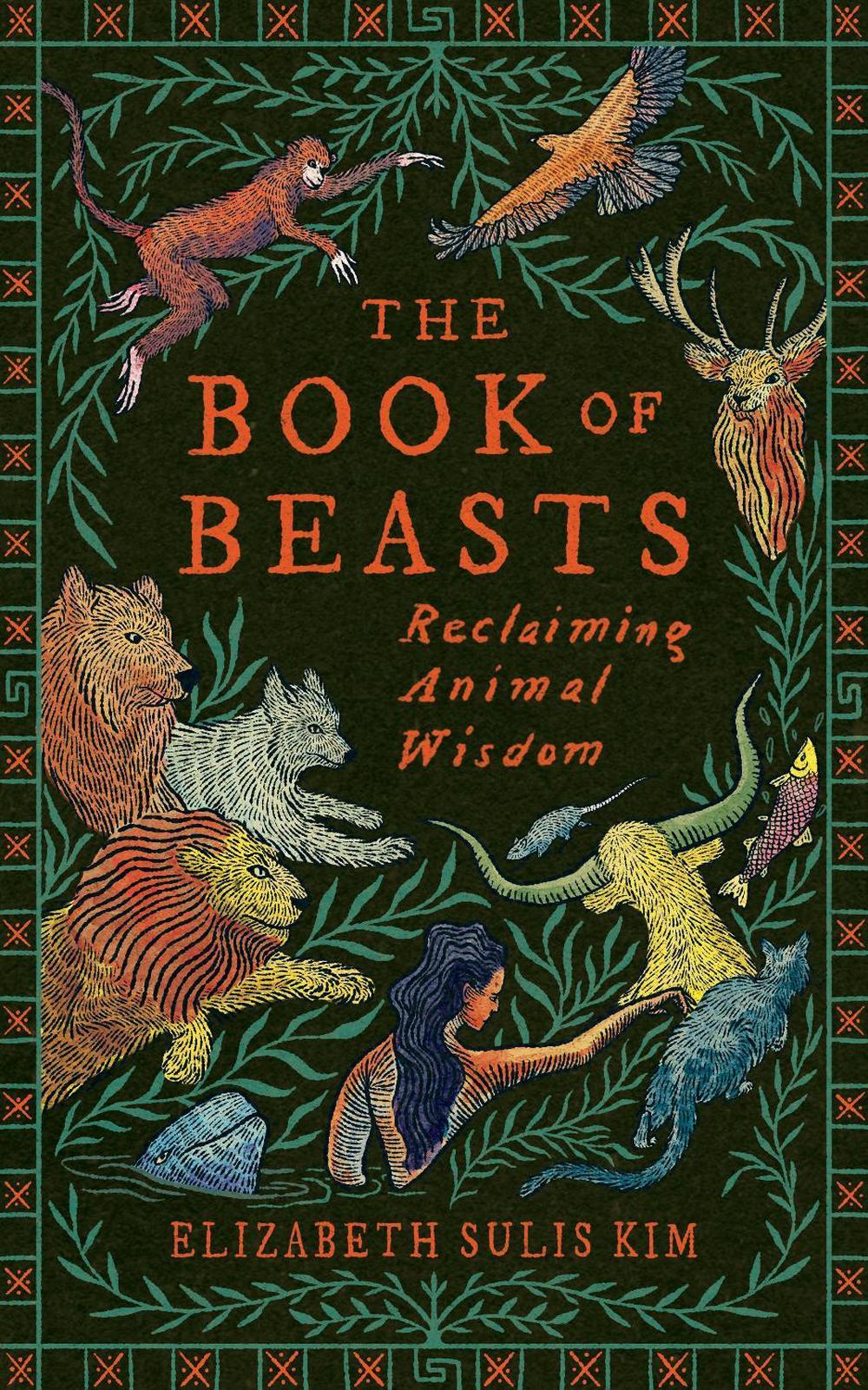 The Book of Beasts by Elizabeth Sulis Kim - ISBN: 9781784745868