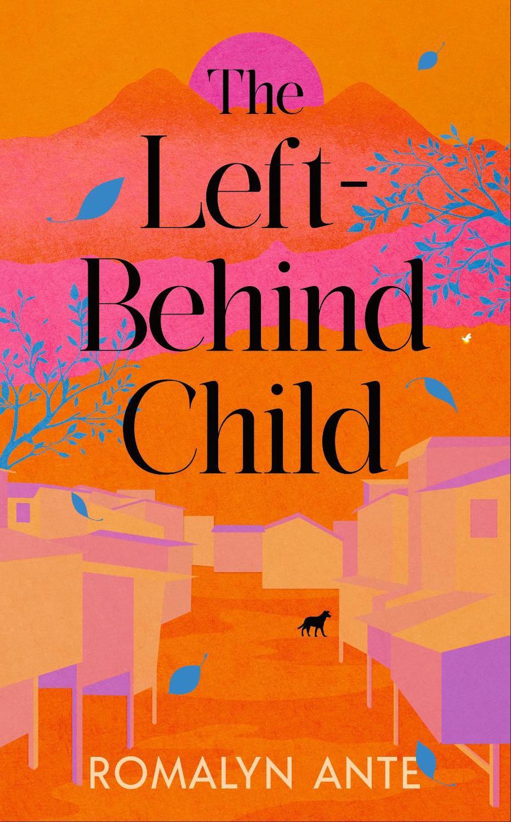 The Left-Behind Child by Romalyn Ante - ISBN: 9781784746117