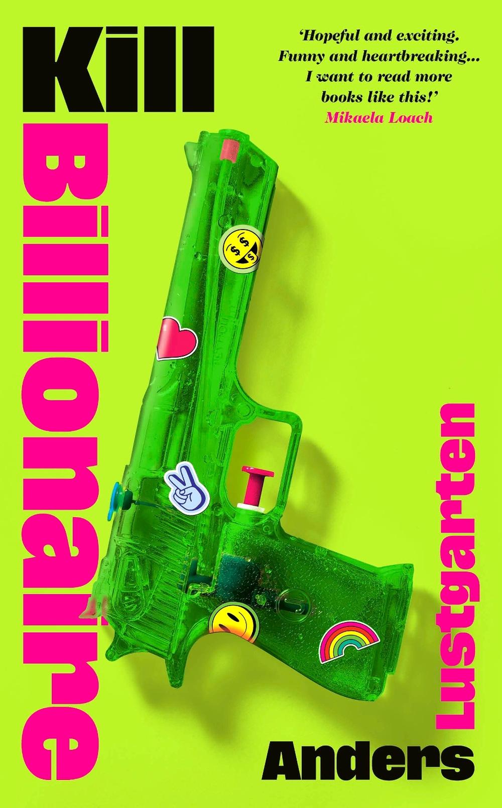 Kill Billionaire by Anders Lustgarten - ISBN: 9781784746391