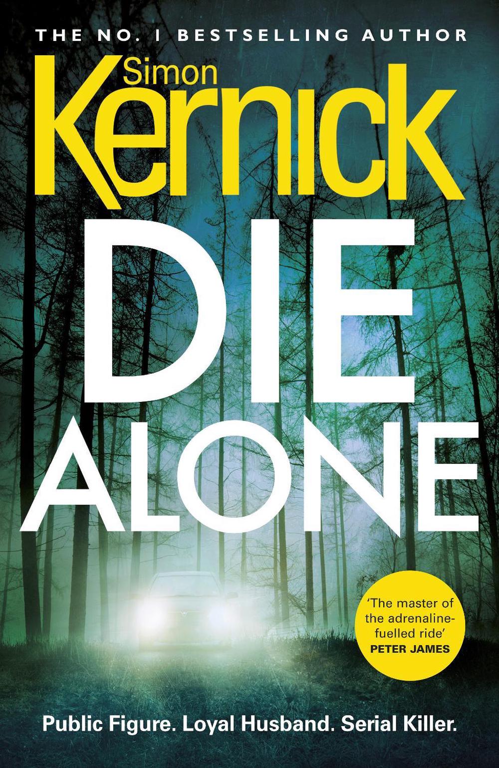 Die Alone by Simon Kernick - ISBN: 9781784752309
