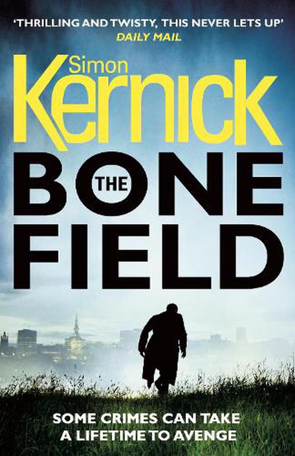 Bone Field by Simon Kernick, Paperback, 9781784752323 | Buy online at ...