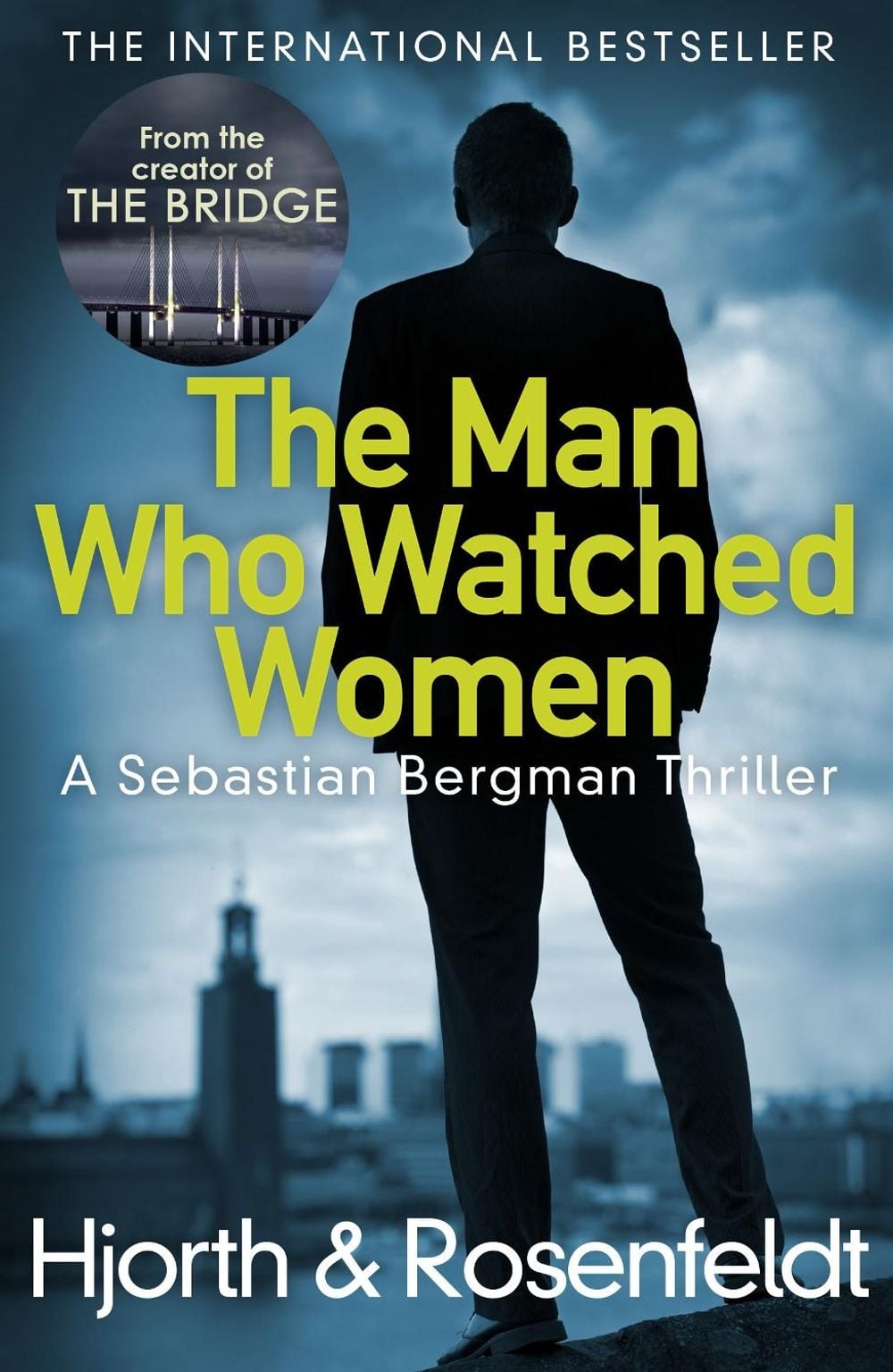 The Man Who Watched Women by Michael Hjorth - ISBN: 9781784752408