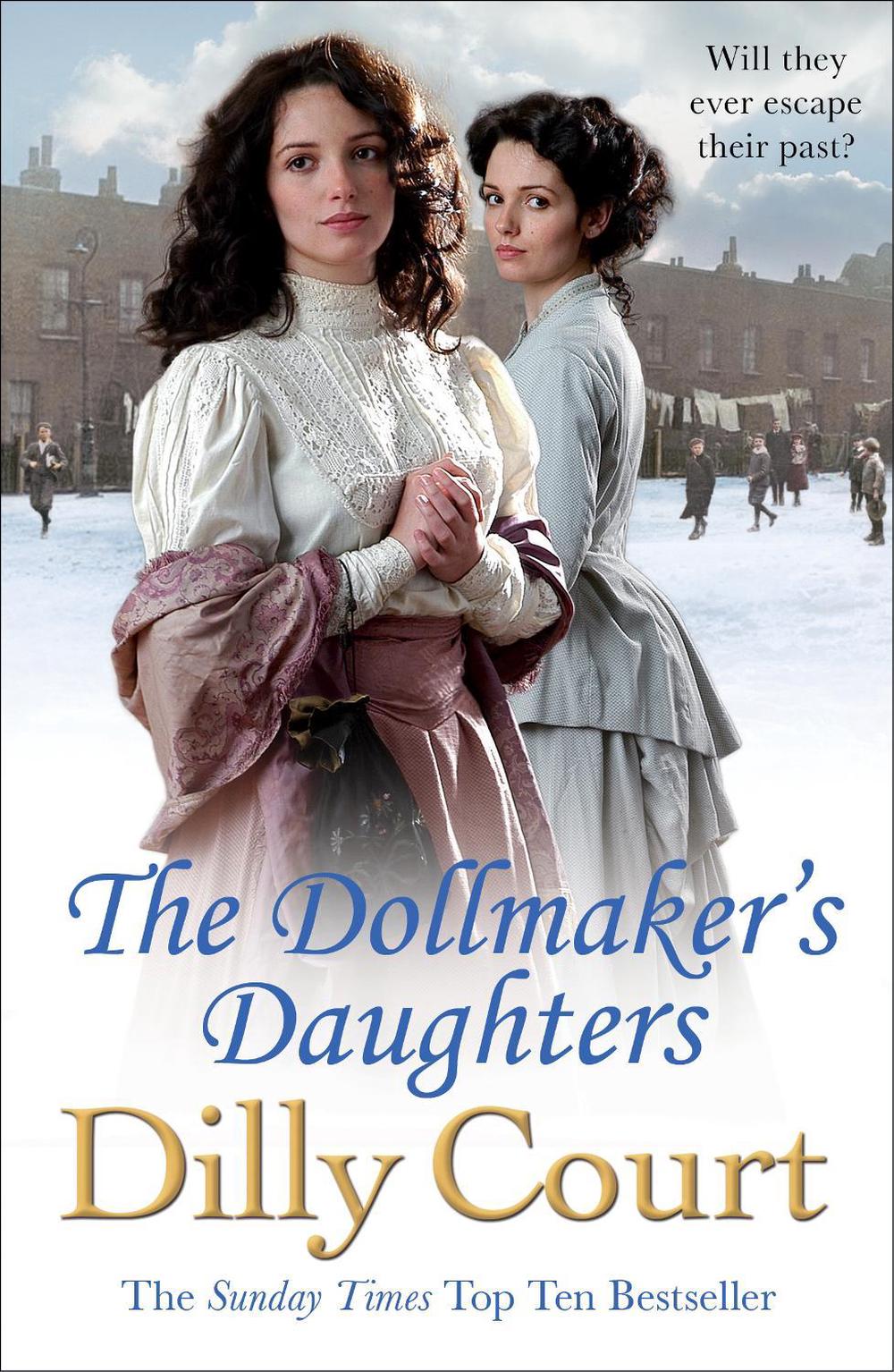 The Dollmaker's Daughters by Dilly Court - ISBN: 9781784752521