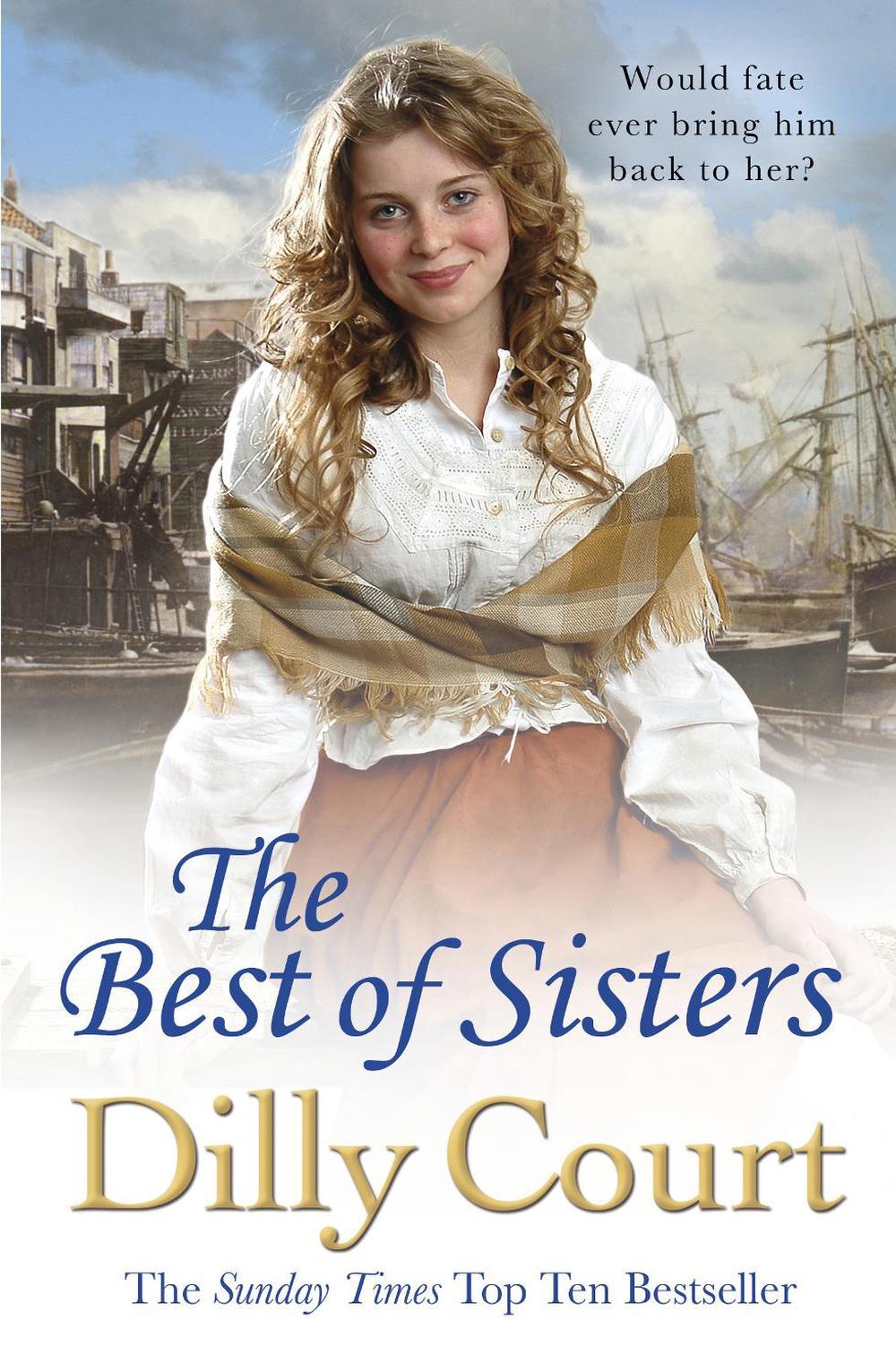 The Best of Sisters by Dilly Court - ISBN: 9781784752545