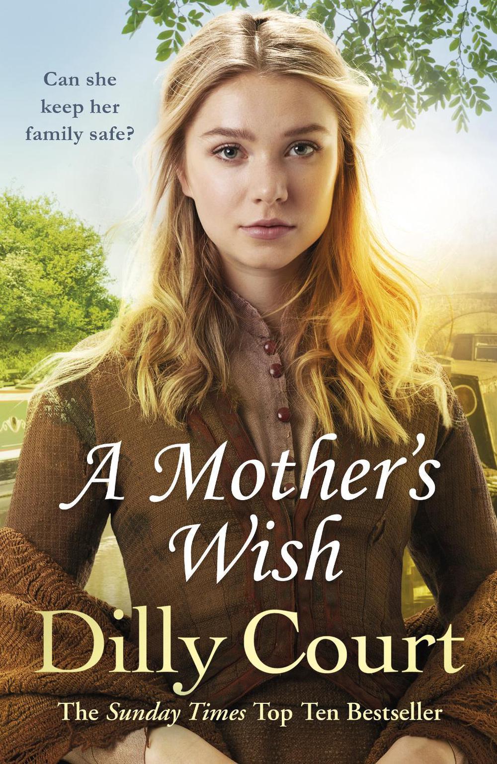 A Mother's Wish by Dilly Court - ISBN: 9781784752606