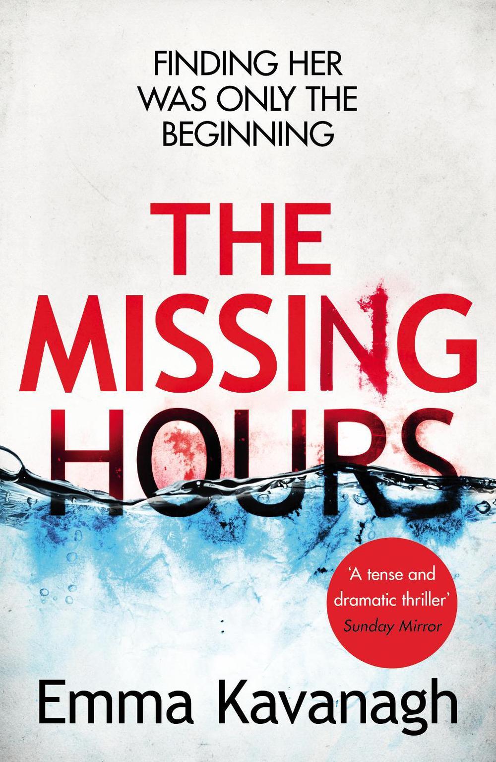 The Missing Hours by Emma Kavanagh - ISBN: 9781784752644