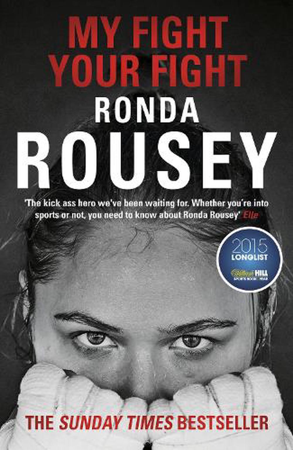 My Fight Your Fight by Ronda Rousey, Paperback, 9781784753122 | Buy ...