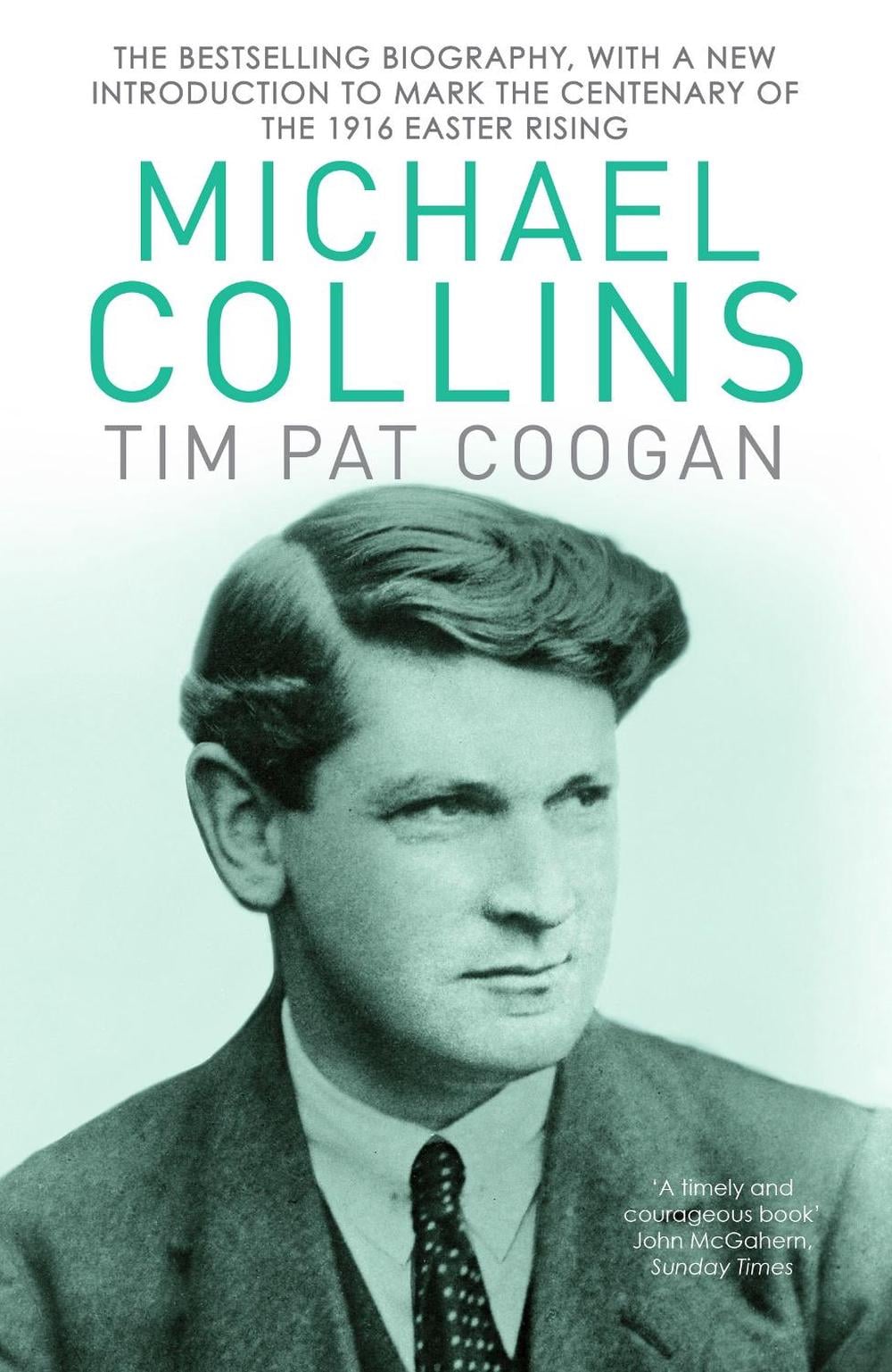 Michael Collins by Tim Pat Coogan - ISBN: 9781784753269