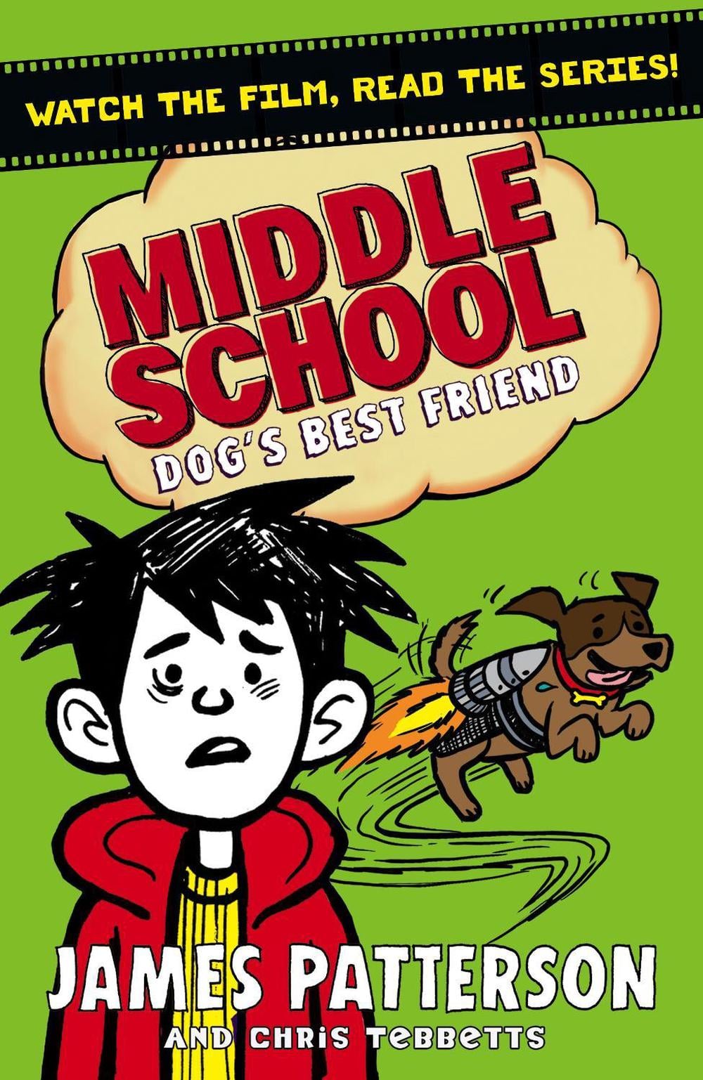 Middle School: Dog's Best Friend by James Patterson - ISBN: 9781784753900