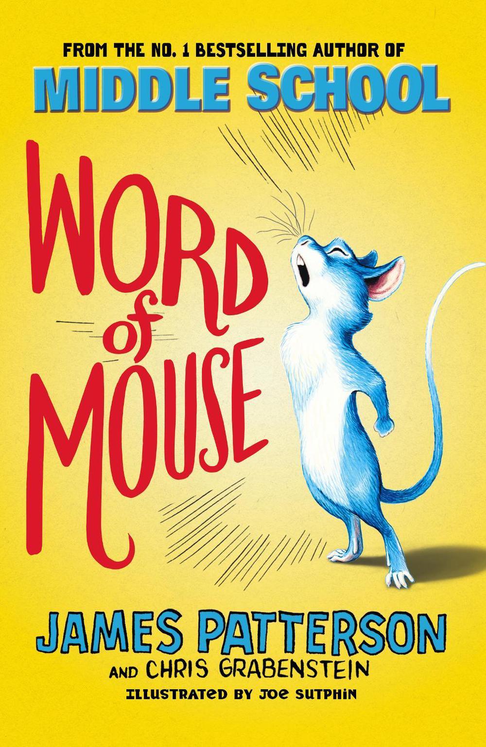 Word of Mouse by James Patterson - ISBN: 9781784754228