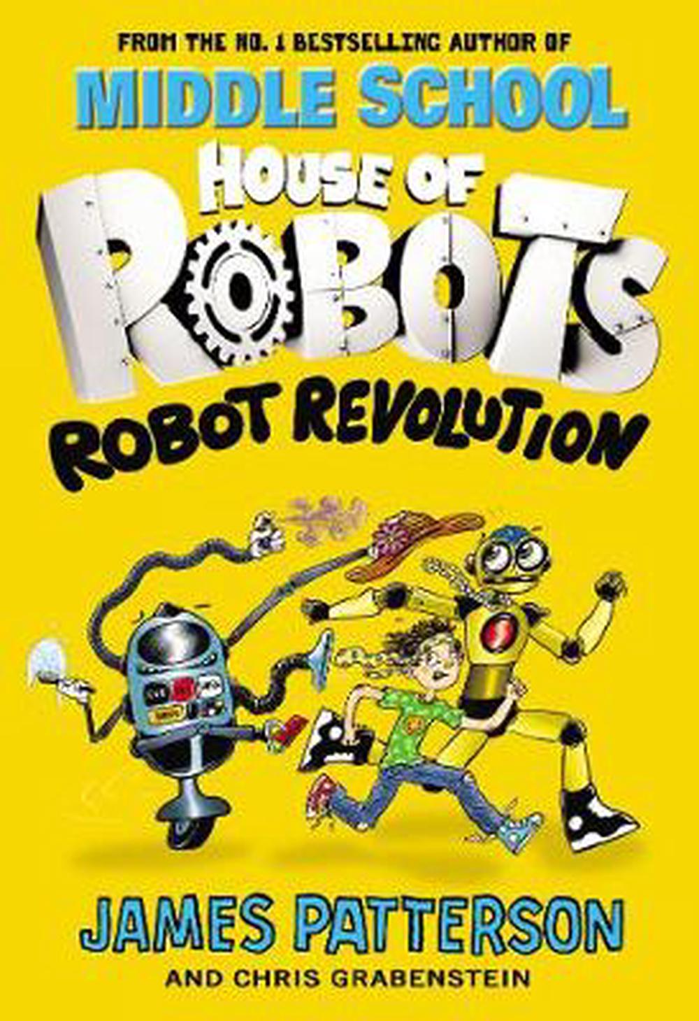 House of Robots: Robot Revolution by James Patterson, Paperback ...