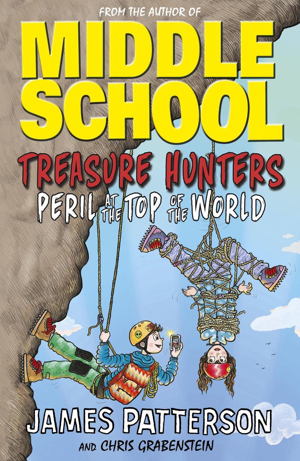 Treasure Hunters: Peril at the Top of the World by James Patterson - ISBN: 9781784754310