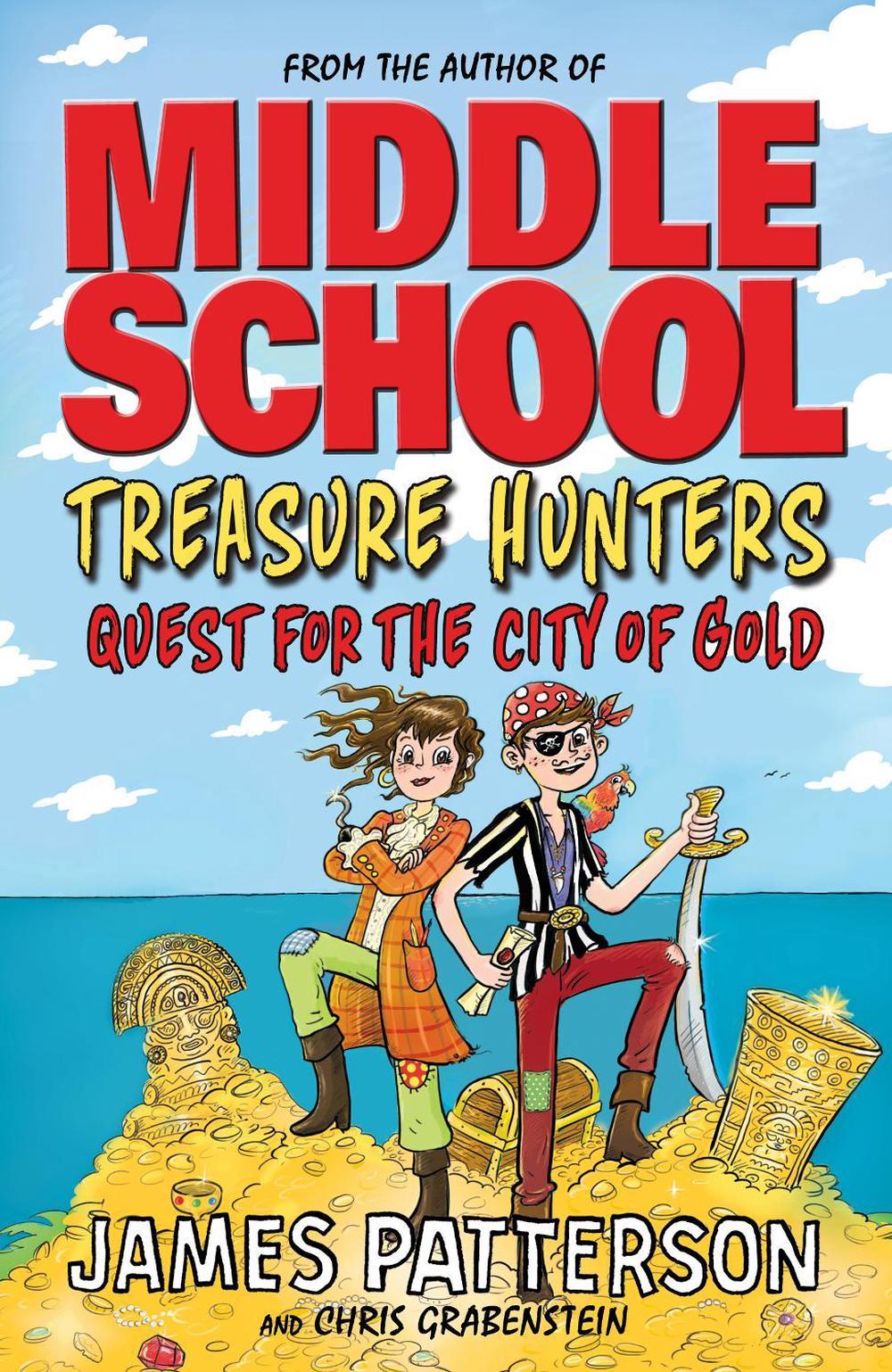 Treasure Hunters: Quest for the City of Gold by James Patterson - ISBN: 9781784754327
