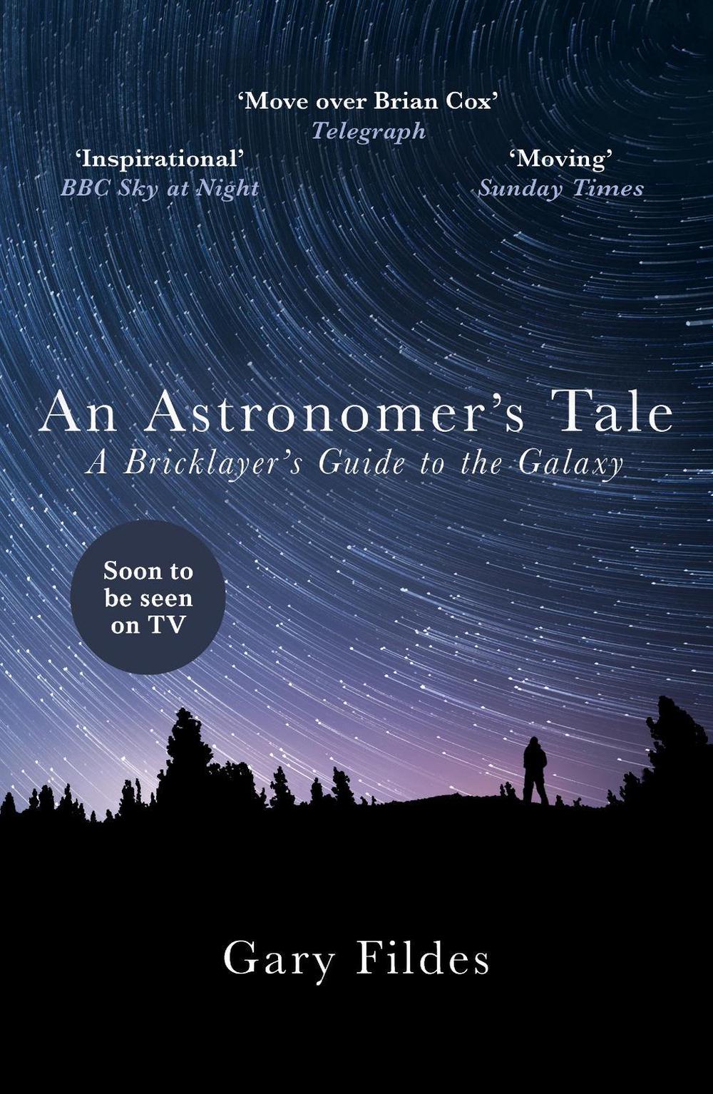 An Astronomer's Tale by Gary Fildes - ISBN: 9781784754389