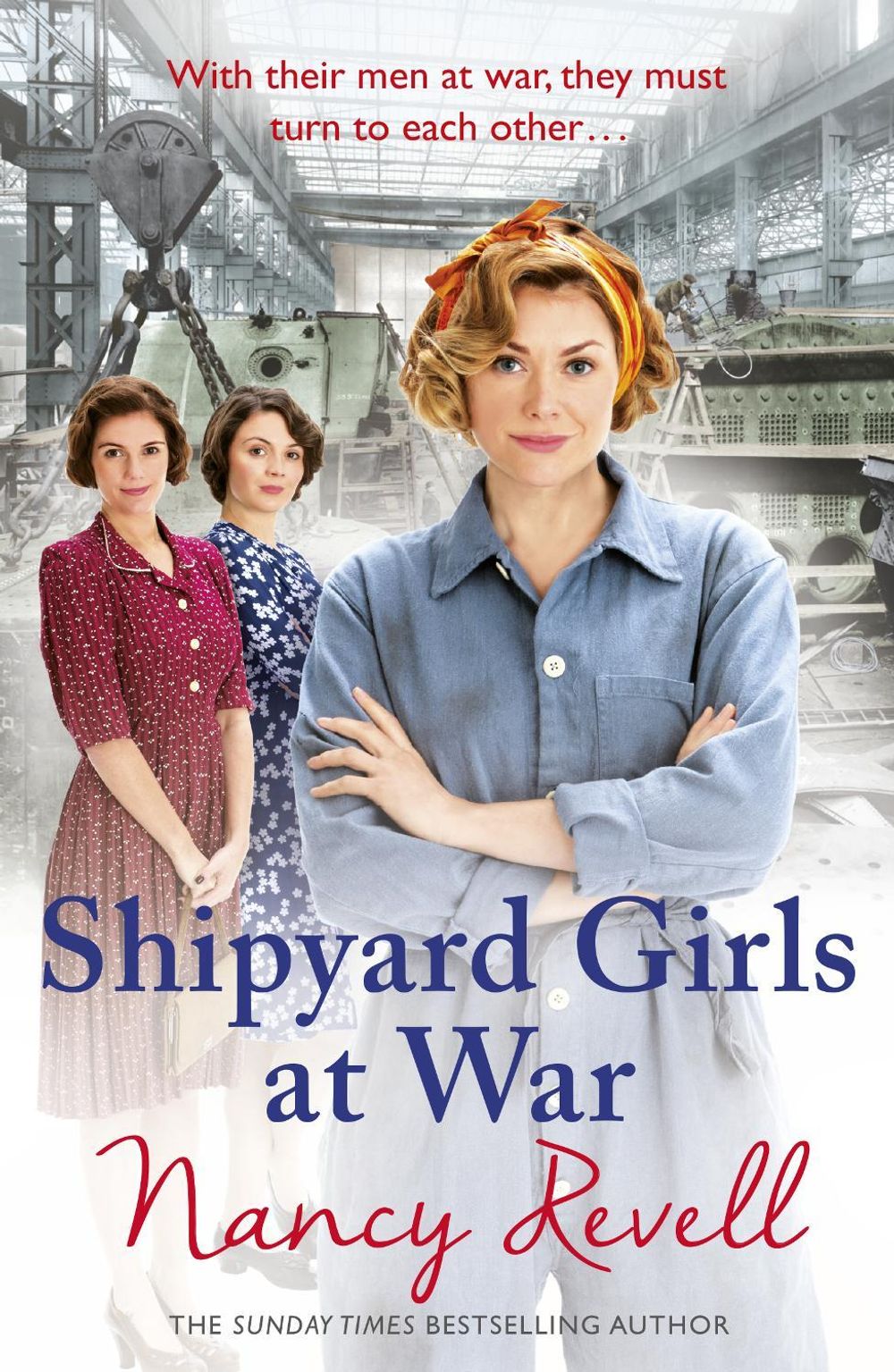 Shipyard Girls at War by Nancy Revell - ISBN: 9781784754648