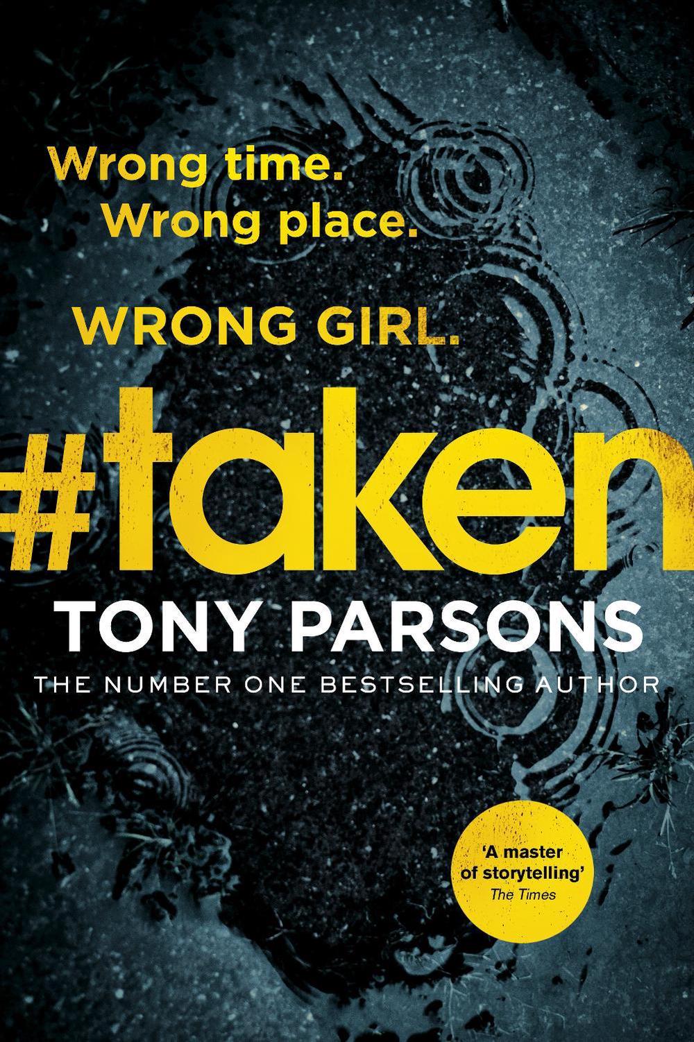#taken by Tony Parsons - ISBN: 9781784755379