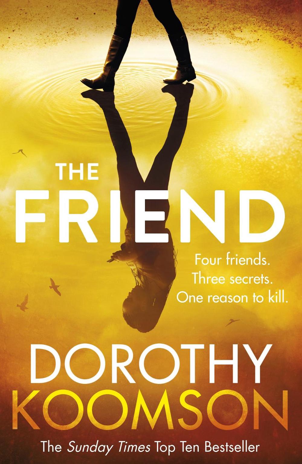 The Friend by Dorothy Koomson - ISBN: 9781784755409