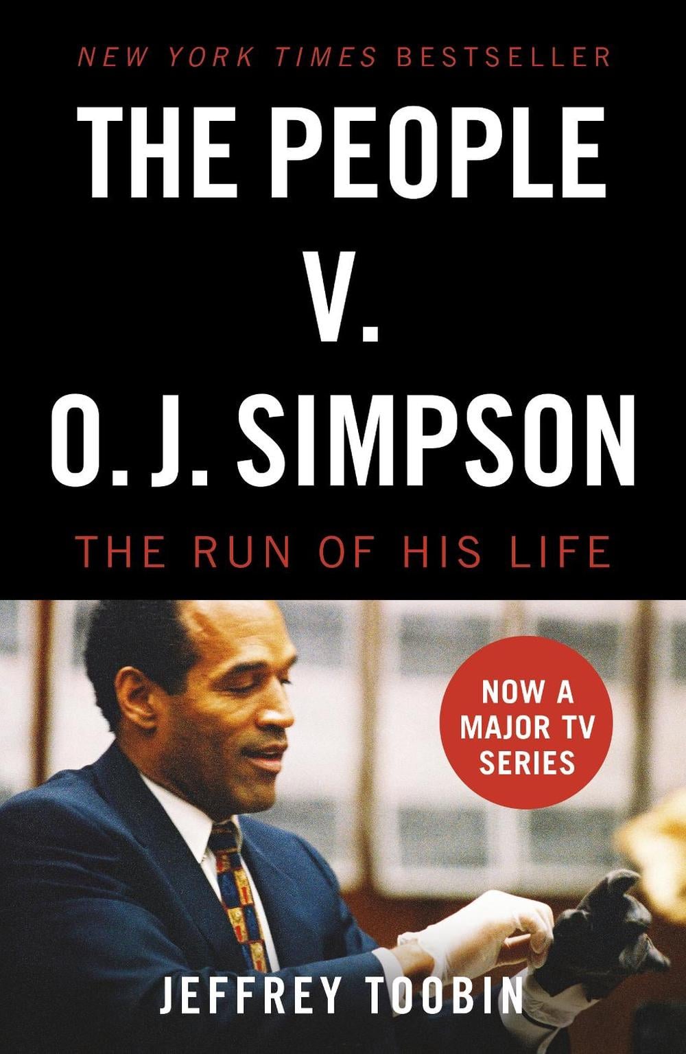 The People V. O.J. Simpson by Jeffrey Toobin - ISBN: 9781784755867