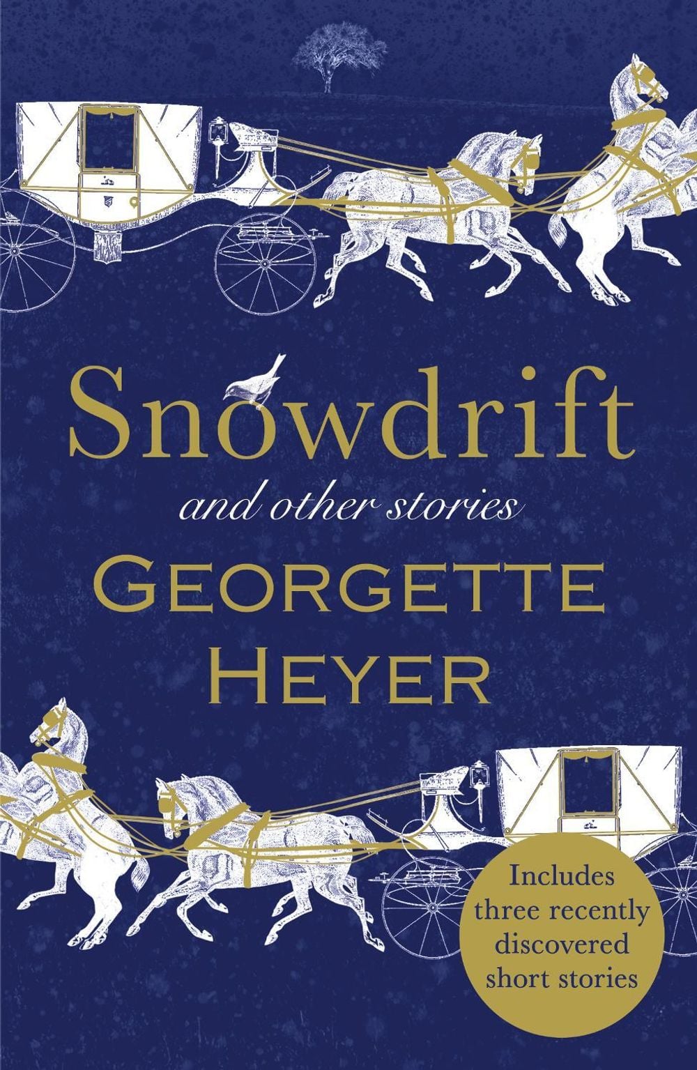 Snowdrift and Other Stories (includes three new recently discovered short stories) by Georgette Heyer - ISBN: 9781784756130