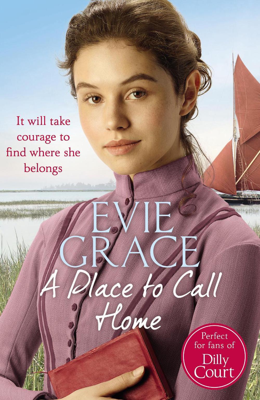 A Place to Call Home by Evie Grace - ISBN: 9781784756246