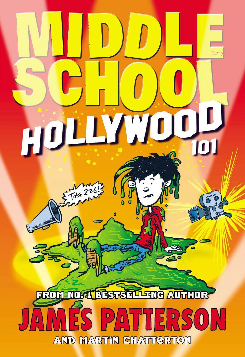 Middle School: Hollywood 101 by James Patterson - ISBN: 9781784756819