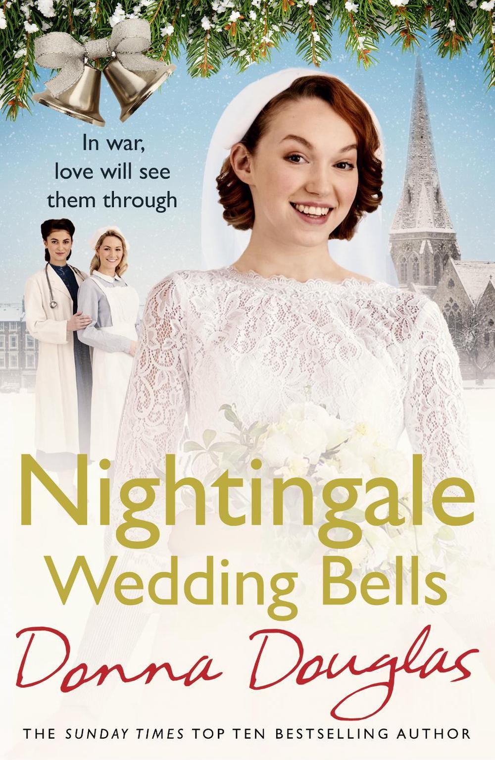 Nightingale Wedding Bells by Donna Douglas - ISBN: 9781784757168