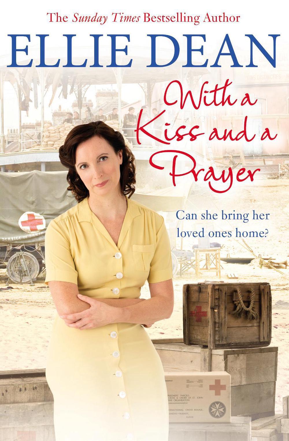With a Kiss and a Prayer by Ellie Dean - ISBN: 9781784758110