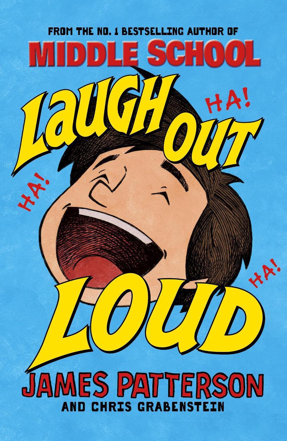 Laugh Out Loud by James Patterson - ISBN: 9781784758493