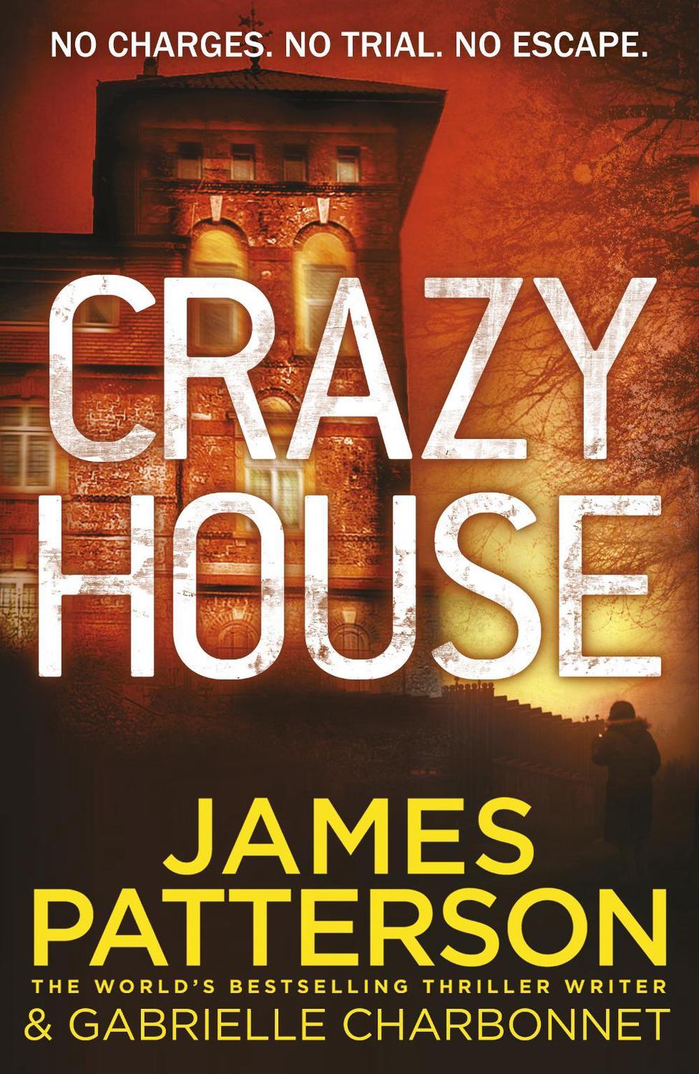 Crazy House by James Patterson - ISBN: 9781784758523