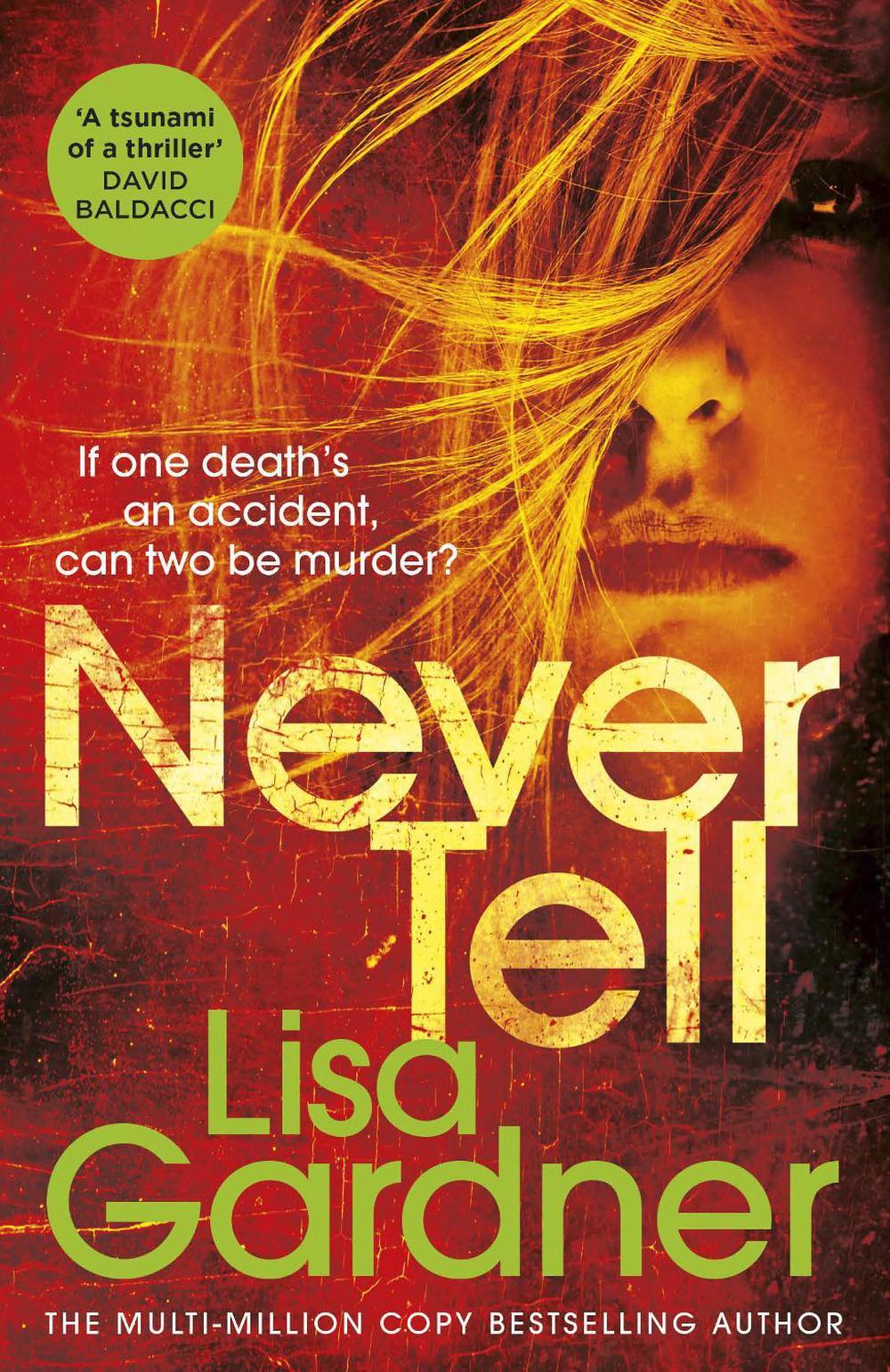 Never Tell by Lisa Gardner - ISBN: 9781784758639