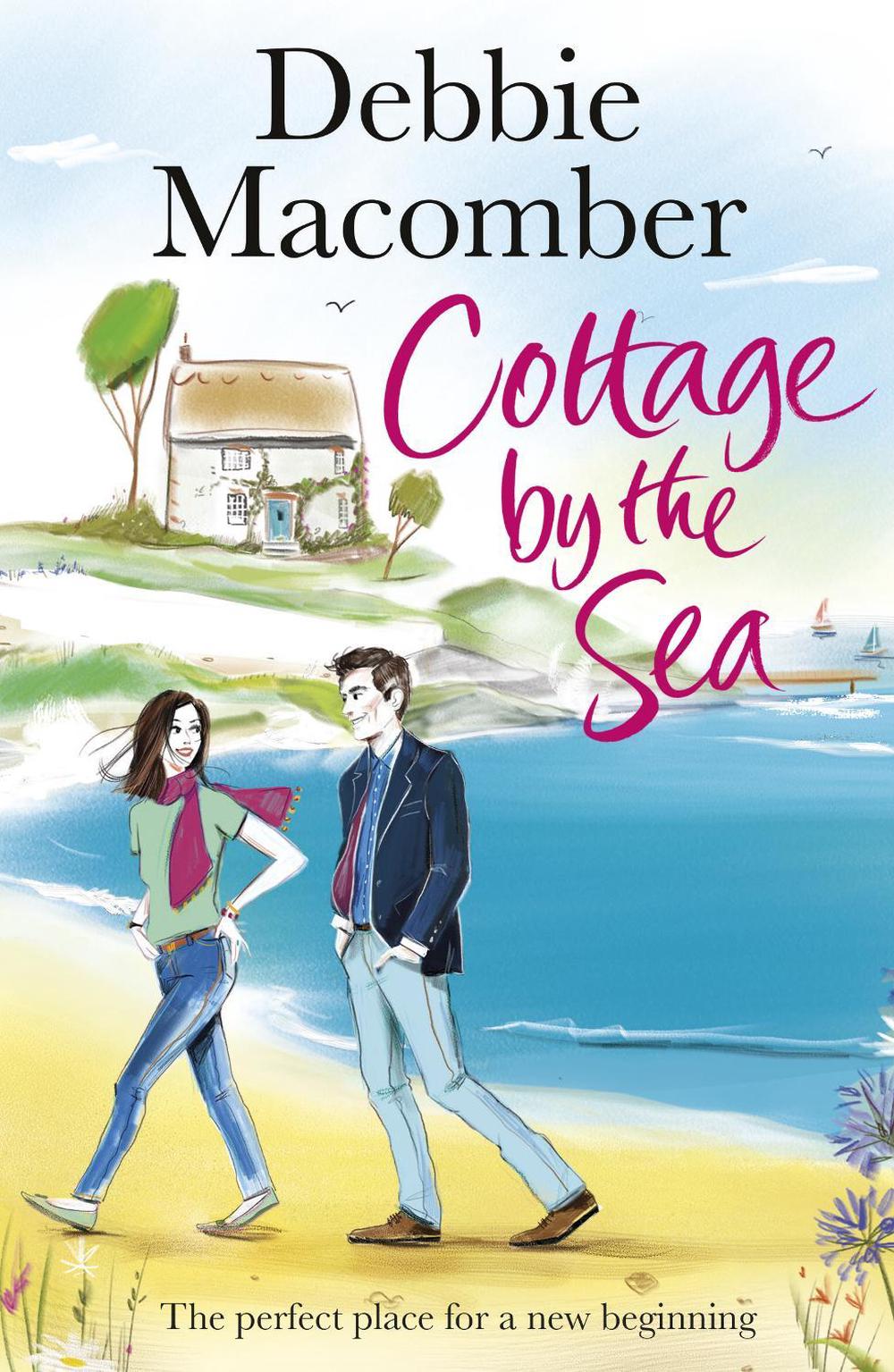Cottage by the Sea by Debbie Macomber - ISBN: 9781784758745