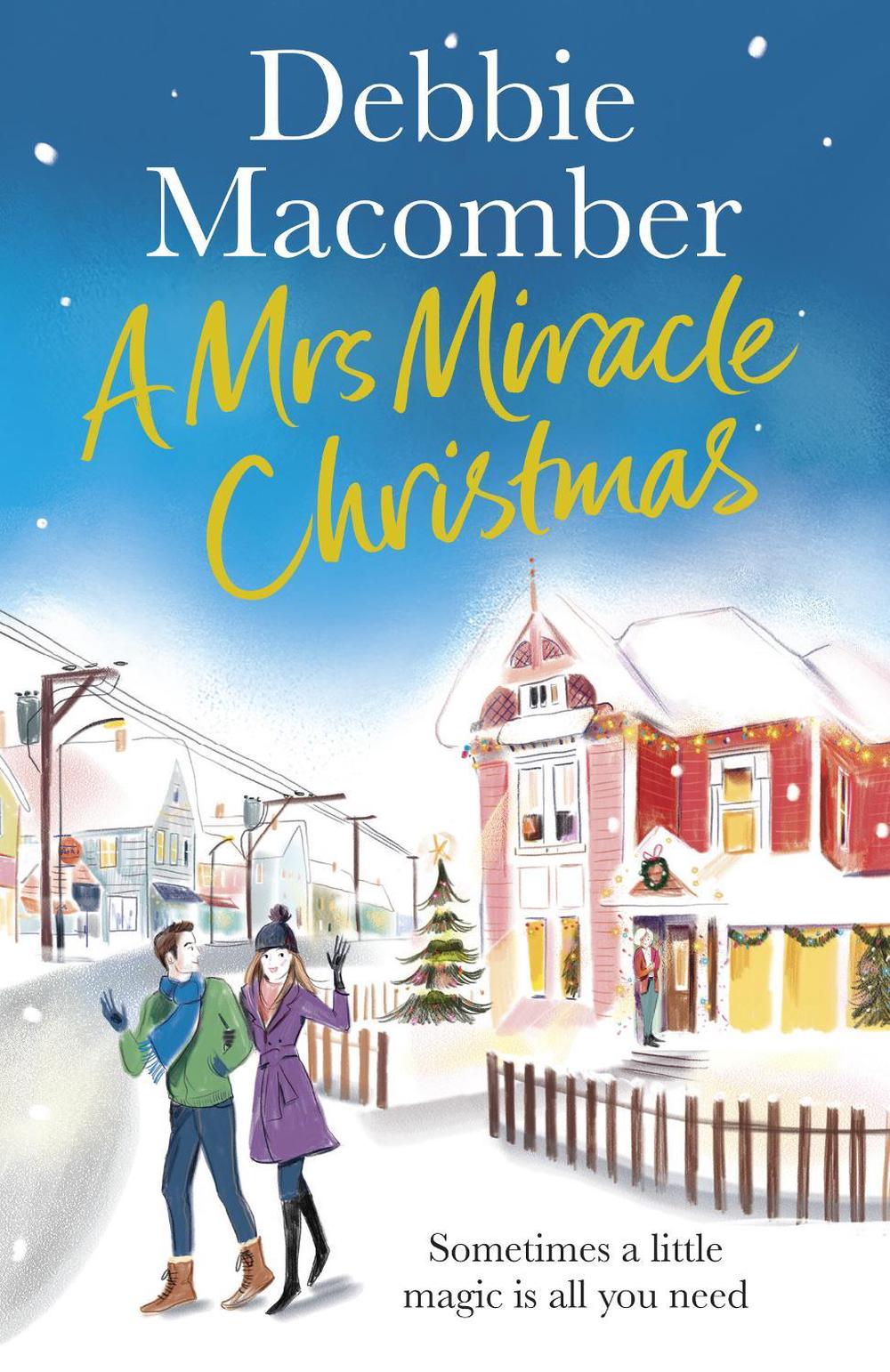 A Mrs Miracle Christmas by Debbie Macomber - ISBN: 9781784758783