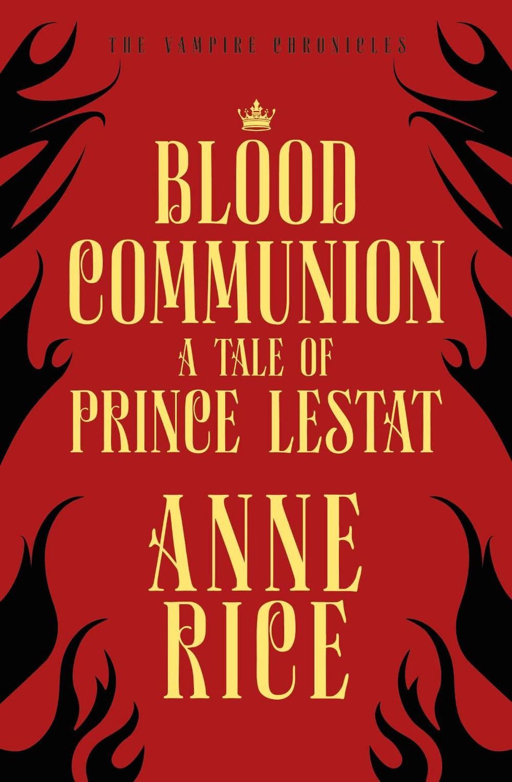 Blood Communion by Anne Rice - ISBN: 9781784758813
