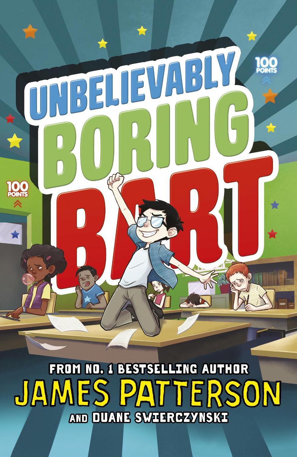 Unbelievably Boring Bart by James Patterson - ISBN: 9781784759797