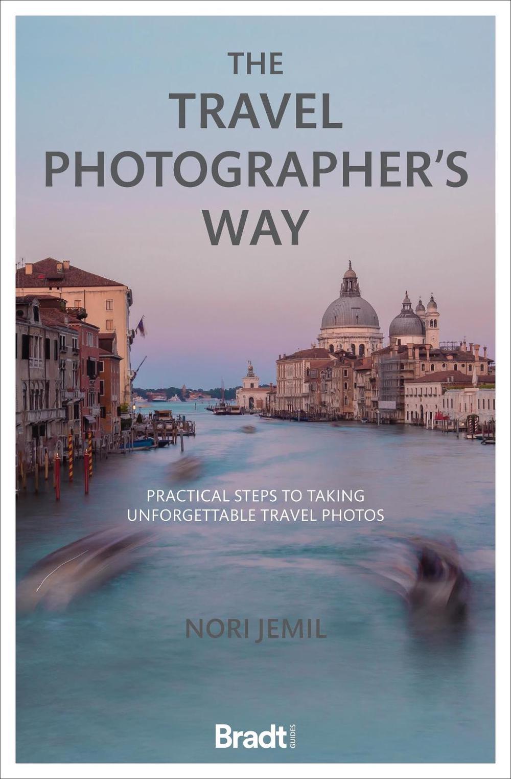 The Travel Photographer's Way, 9781784778507