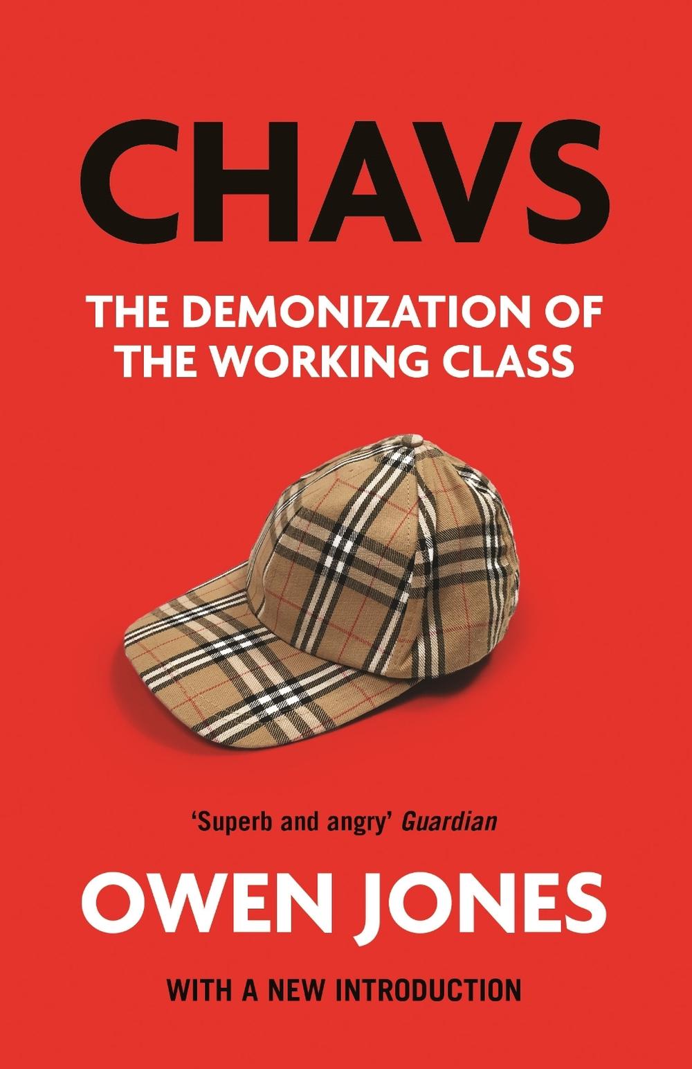 Illusion Vs Reality In Sky Over Owen >> Chavs The Demonization Of The Working Class By Owen Jones Illusion Vs Reality In Sky Over Owen >> Chavs The Demonization Of The Working Class By Owen Jones