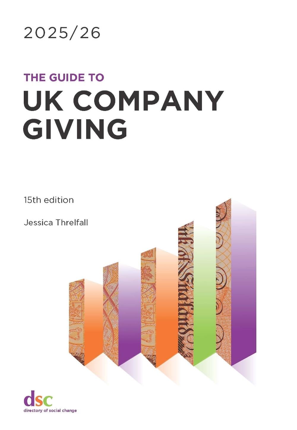 The Guide to UK Company Giving 2025/26 by Jessica Threlfall - ISBN: 9781784821418