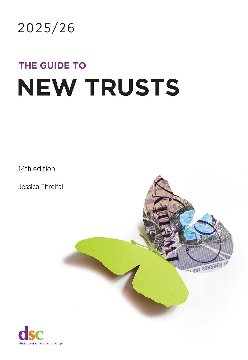 The Guide to New Trusts 2025/26 by Jessica Threlfall - ISBN: 9781784821425