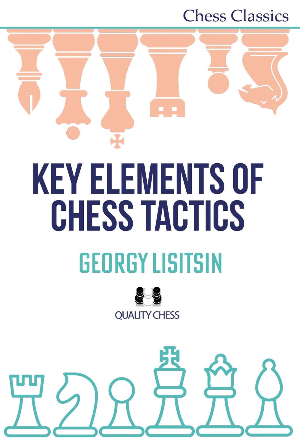 Key Elements of Chess Tactics, 9781784832063