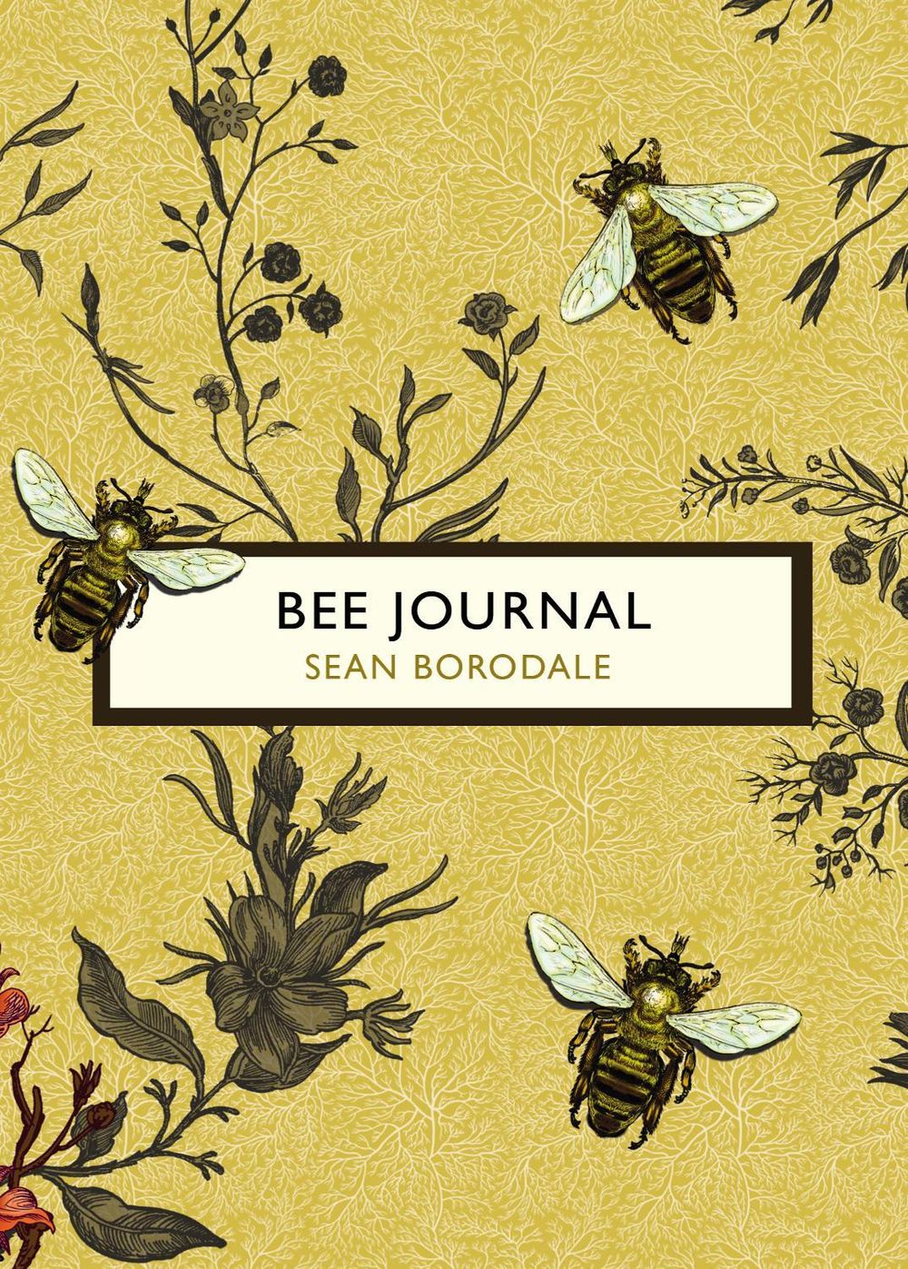 Bee Journal (The Birds and the Bees) by Sean Borodale - ISBN: 9781784871130
