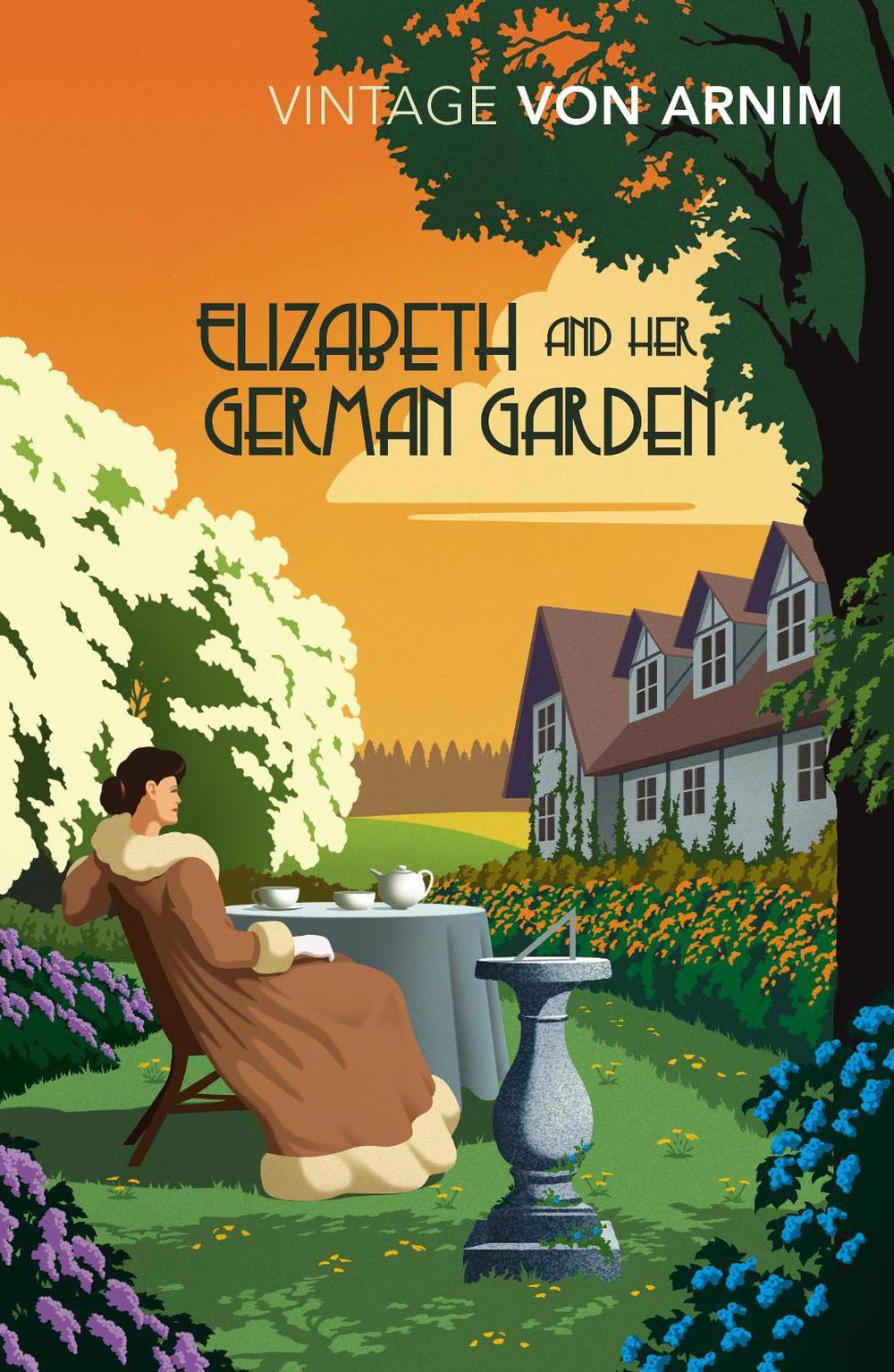 Elizabeth and her German Garden by Elizabeth Von Arnim - ISBN: 9781784872328