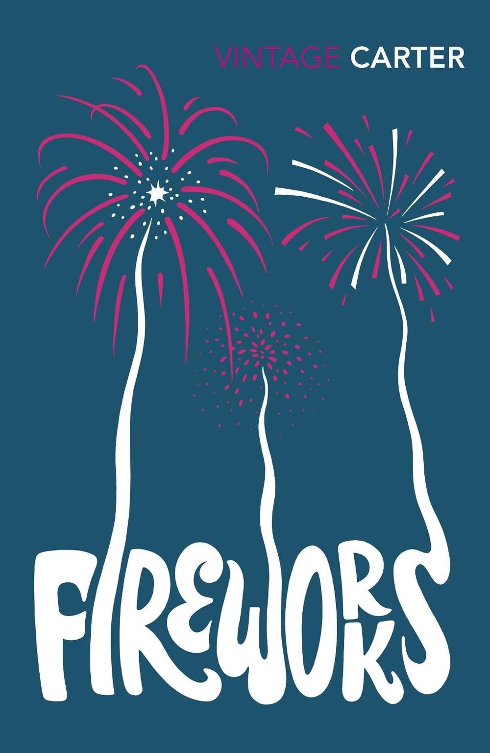 Fireworks by Angela Carter - ISBN: 9781784872984