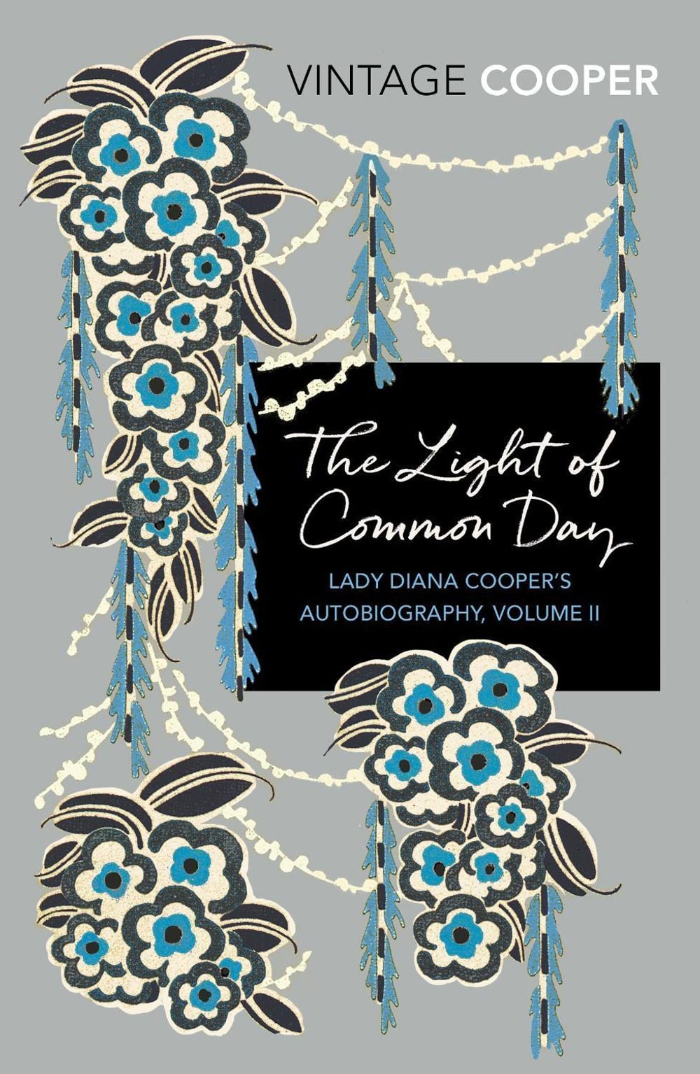 The Light of Common Day by Diana Cooper - ISBN: 9781784873011