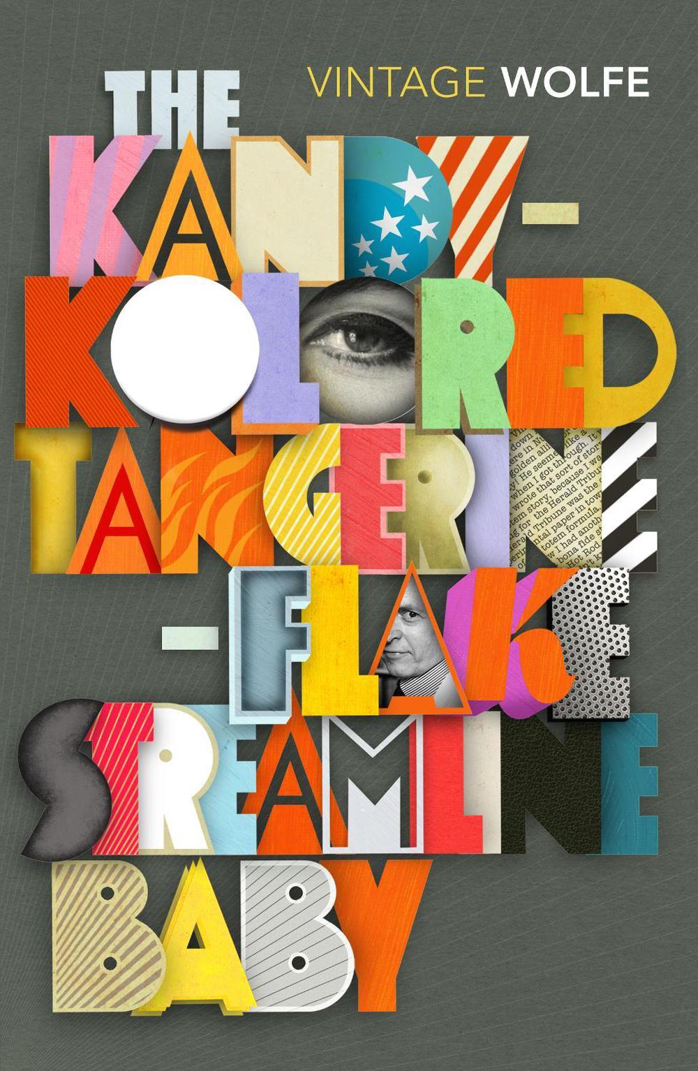 The Kandy-Kolored Tangerine-Flake Streamline Baby by Tom Wolfe - ISBN: 9781784873721