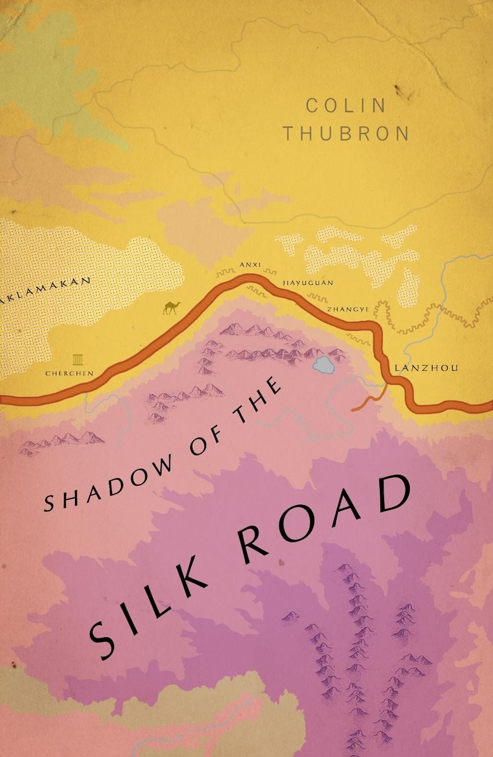 Shadow of the Silk Road by Colin Thubron - ISBN: 9781784875343