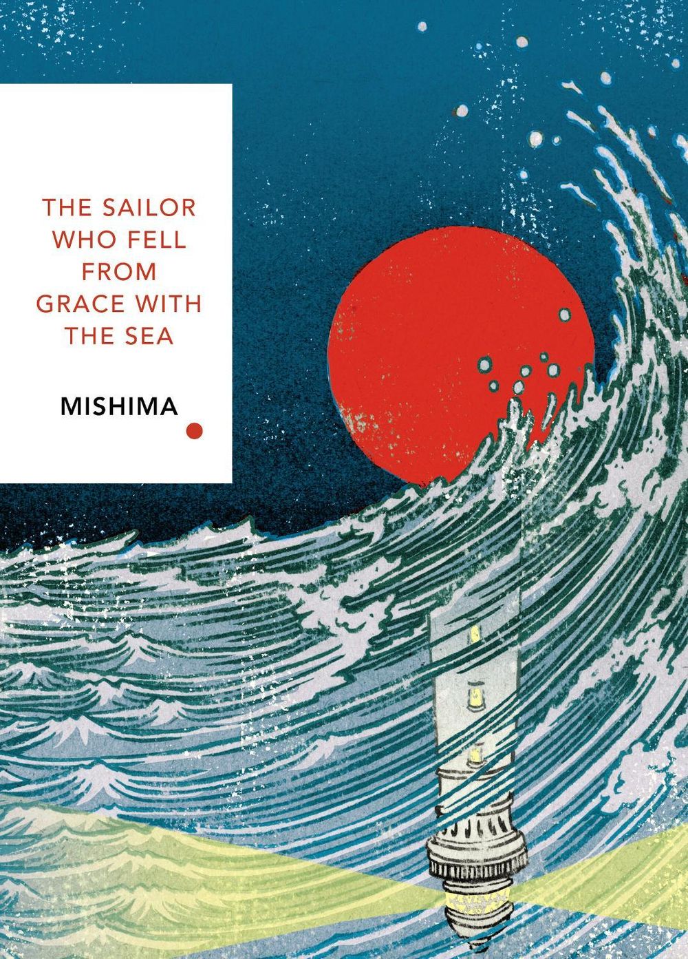 The Sailor Who Fell from Grace With the Sea (Vintage Classics Japanese Series) by Yukio Mishima - ISBN: 9781784875428