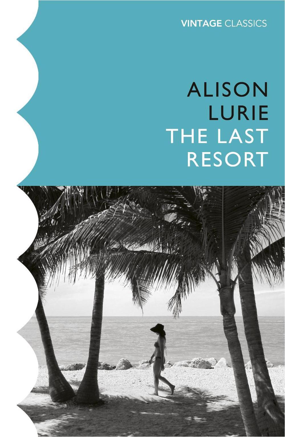 The Last Resort by Alison Lurie - ISBN: 9781784876272