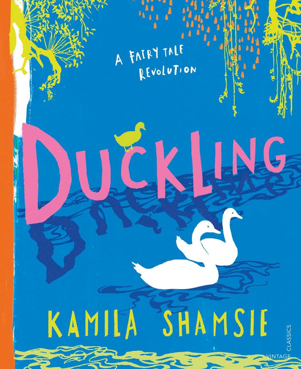 Duckling by Kamila Shamsie - ISBN: 9781784876319