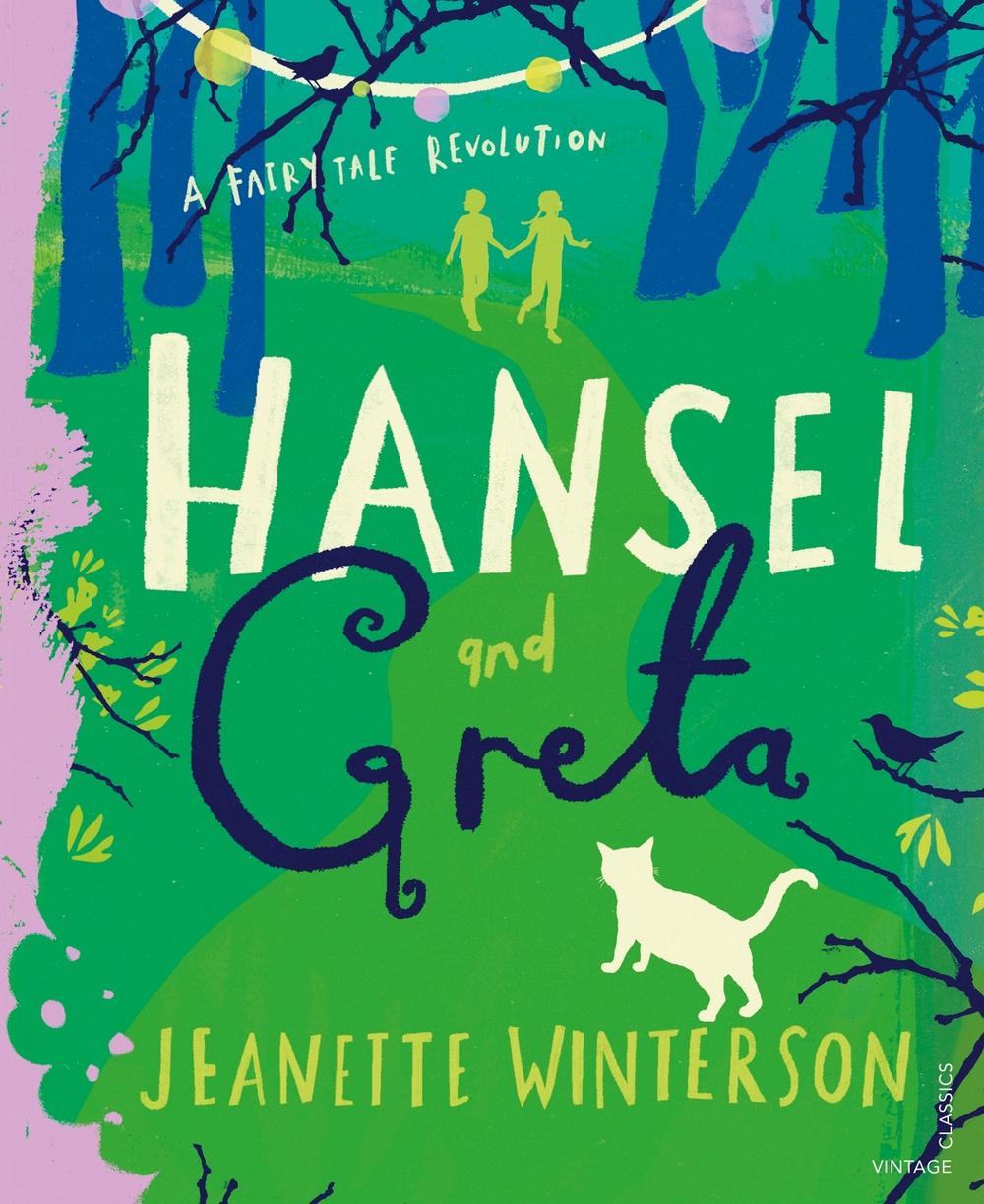 Hansel and Greta by Jeanette Winterson - ISBN: 9781784876333