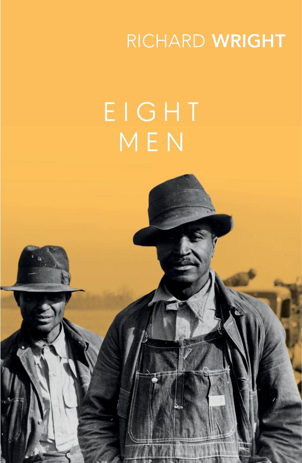Eight Men by Richard Wright - ISBN: 9781784876999